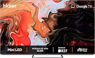 Compare Haier 85 Inch Mini LED, Google TV, Dolby VisionAtmos, Gaming 120Hz, HandsFree Voice Control, Sound by KEF, 2 * 15W+20W 2.1CH,MEMC, HDMI2.1, ALLM, VRR, H85M80FUX at KSA Price