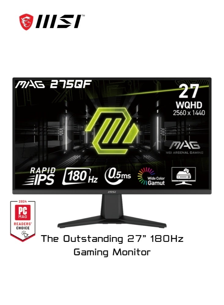 Compare MAG 275QF | 27inch 2560 x 1440 QHD Gaming Monitor | 180Hz | AdaptiveSynch, HDMI, DisplayPort | AI Vision | Black | 9S63CE21M035 at KSA Price