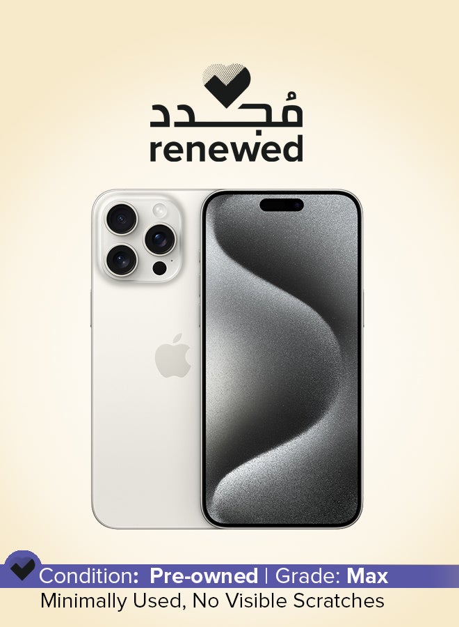 Compare Renewed  iPhone 15 Pro Max 256GB White Titanium 5G With Facetime  Physical Dual SIM Version at KSA Price
