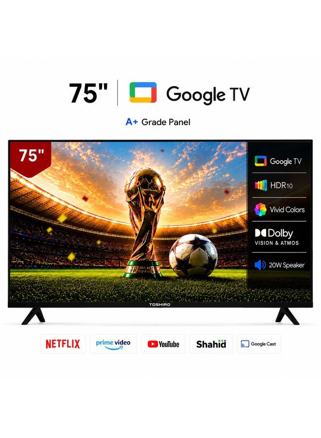 TOSHIRO 75 Inch 4K UHD Smart Google TV…