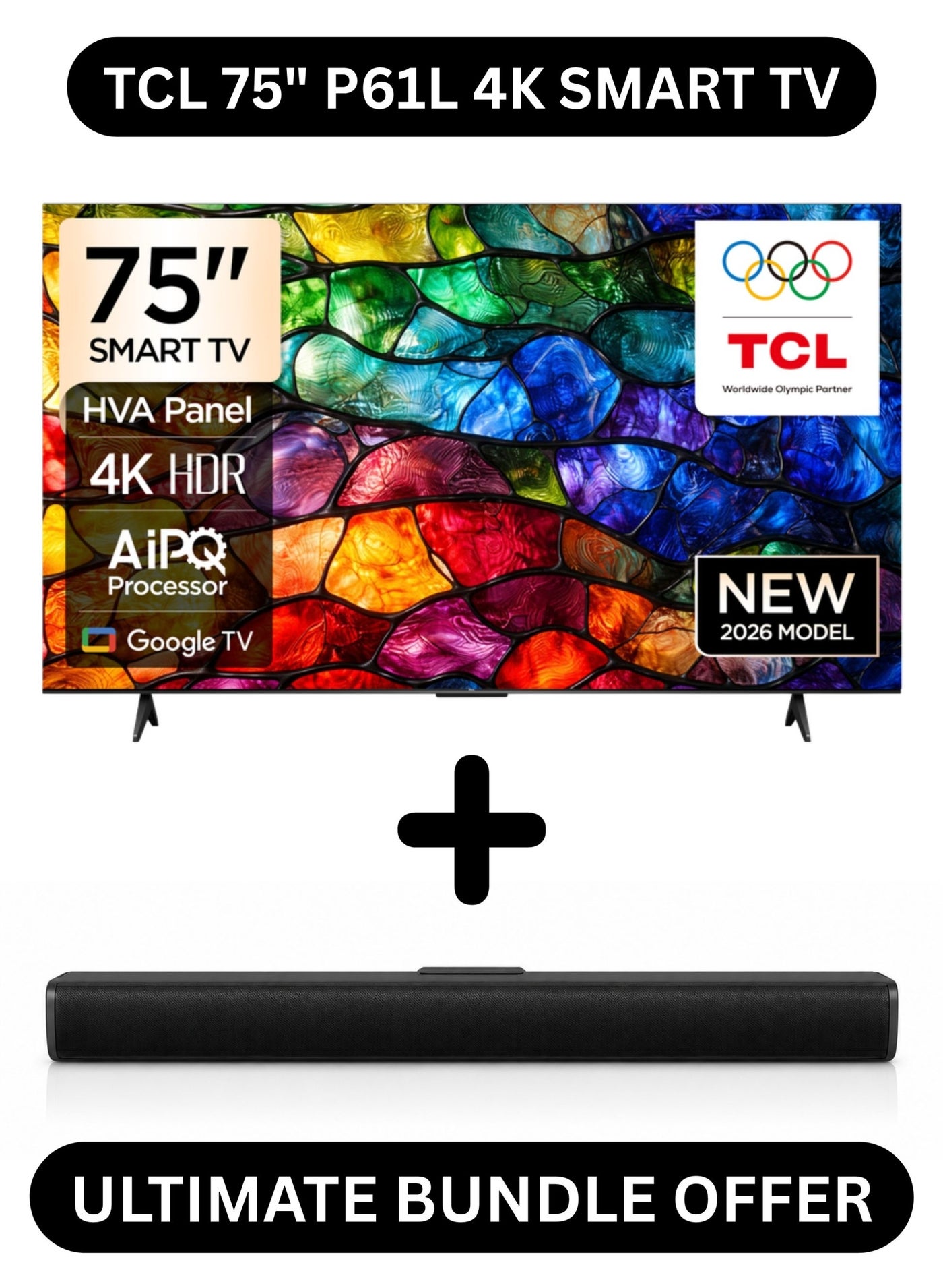 Compare TCL 75 Inch P61L 4K HDR Google TV Bundle with 2.0 Ch. Soundbar USB, HDMI ARC, BT  HDR10+, Dolby Audio, Metallic Bezelless Design  75 2026 Model Smart TV 75P61L+SOUNDBAR Black at KSA Price