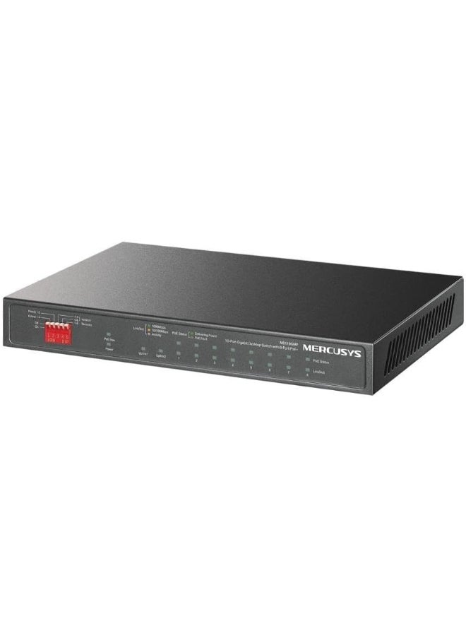 Compare 10Port Gigabit Desktop Switch with 8Port PoE+
PORT: 8×Gigabit PoE+ Ports, 2×Gigabit NonPoE Ports 
SPEC: Compatible with 802.3afat PDs, 111 W PoE Power, Desktop Steel Case, Wall Mounting
FEATURE: Extend Mode for 250m PoE Transmitting, Priority Port12, Isolation Mode, PoE Auto Recovery, Plug and Play Black at KSA Price