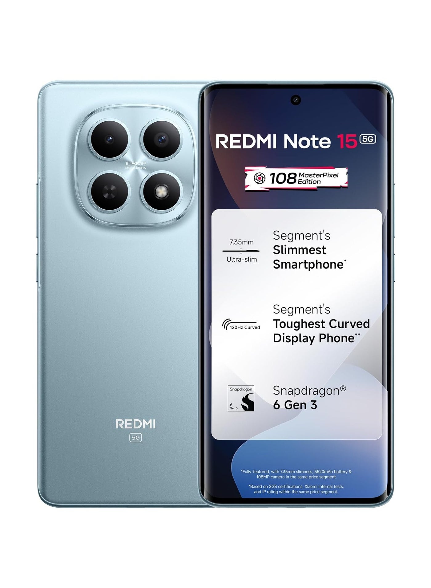 Compare Redmi Note 15 5G Glacier Blue 8GB RAM 256GB | 108MP OIS Camera | Snapdragon 6 Gen 3 | 17.2cm Tough Curved AMOLED Screen | Segment’s Slimmest Phone | 5520mAh SiC Battery | 45W Fast Charging at KSA Price