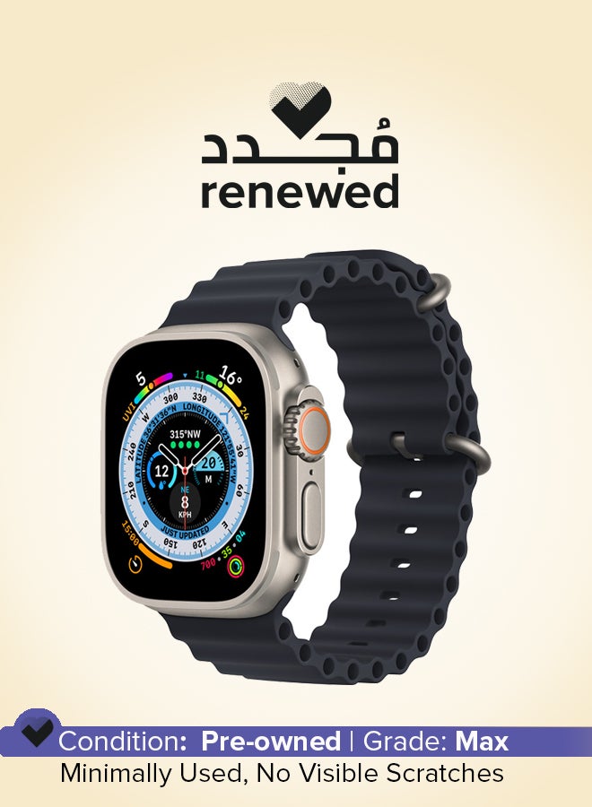 Compare Renewed  Watch Ultra GPS + Cellular, 49mm Titanium Case With Ocean Band Midnight Midnight at KSA Price