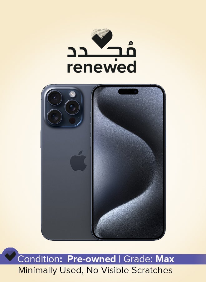 Compare Renewed  iPhone 15 Pro Max 256GB Blue Titanium 5G With Facetime  International Version at KSA Price
