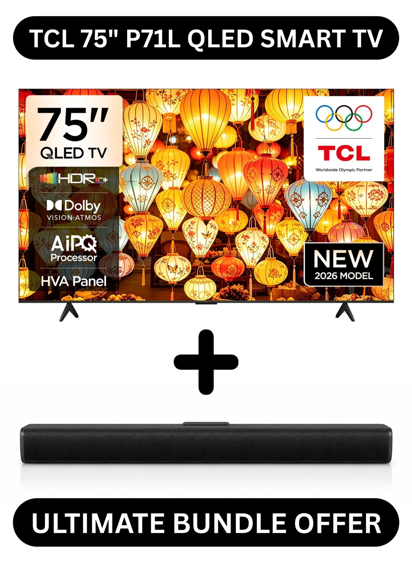 Compare TCL 75 Inch P71L 4K Premium QLED Google TV Bundle with 2.0 Ch. Soundbar USB, HDMI ARC, BT  Dolby Vision · Atmos, HDR10+, DTS Virtual X  75 2026 Model Smart TV 75P71L+SOUNDBAR Black at KSA Price