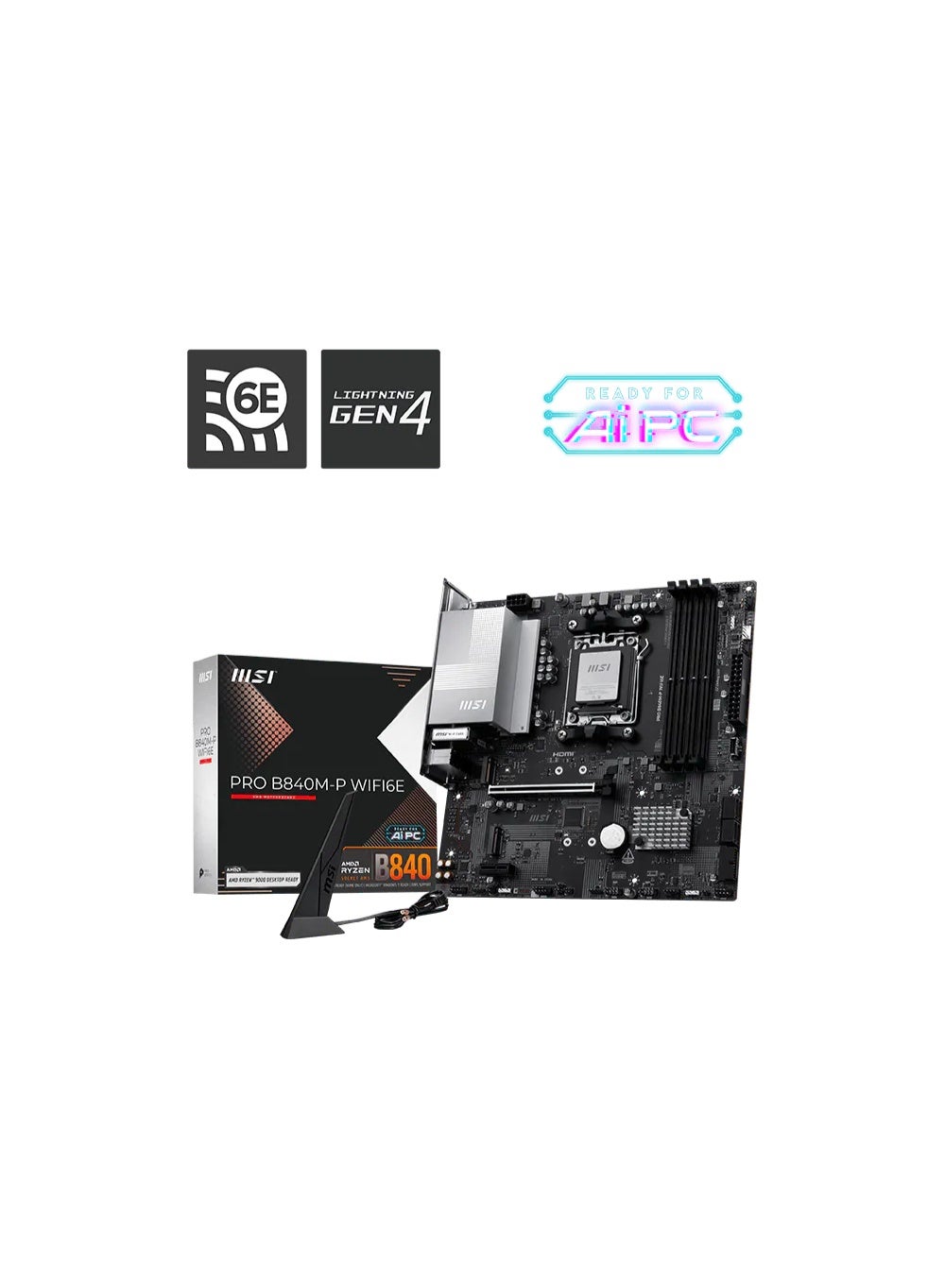 Compare PRO B840MP WiFi 6E AM5 MicroATX Motherboard, AMD B840 Chipset, 4× DDR5 Slots up to 256GB RAM, 1× PCIe 4.0 x16, 2× M.2 PCIe 4.0, 4× SATA 6Gbs, WiFi 6E, Bluetooth 5.3, 2.5G LAN, USBC 10Gbps, HDMI 2.1, Realtek 7.1 Audio, TPM 2.0, Flash BIOS, EZ De at KSA Price
