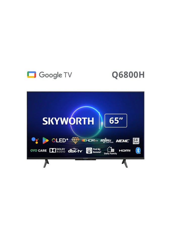 Compare 65Inch 4K QLED Smart TV 2025 Model – Google TV, HDR10+, Dolby Vision And Atmos, Quantum Dot Display, 120Hz Refresh Rate, Game Master Mode, Voice Control, MediaTek Chipset, 2GB RAM + 16GB ROM, Slim Bezel Design – 65Q6800H Black at KSA Price