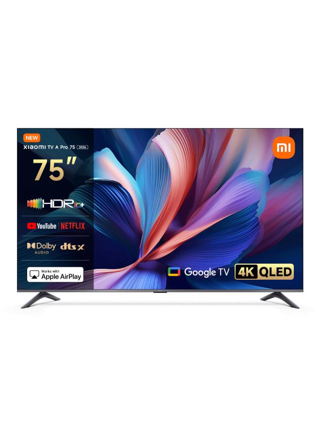 Compare TV A Pro 75 2026 | Google TV | 4K QLED Display | Dolby Audio, DTSX, And DTS Virtual:X | Premium Metal Finish| 360° Bluetooth Remote Control L75MBAPME black at KSA Price
